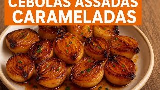 Caramelized and roasted onions