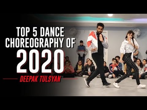 Top 5 Dance Choreography of 2020 | Deepak Tulsyan | Happy New  Year
