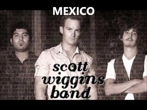 SCOTT WIGGINS BAND - MEXICO