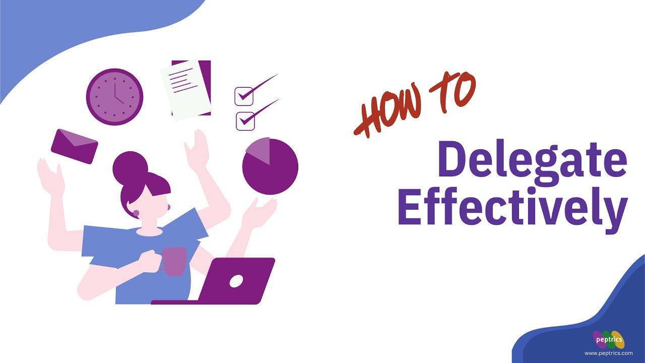 How to Delegate Effectively?