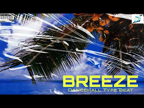 [FREE] Dancehall Type Beat "BREEZE"| Slow Type Beat| Non Copyright  Dancehall Type Beat|