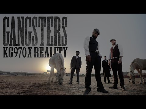 KG970, Reality - GANGSTERS (VIDEO OFICIAL)