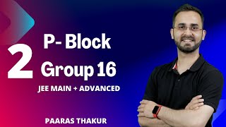 P Block - Oxygen Family - II