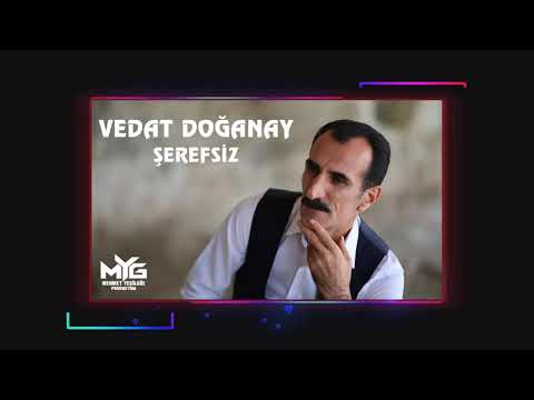 Vedat  Doğanay - Şerefsiz   (Official  Video)