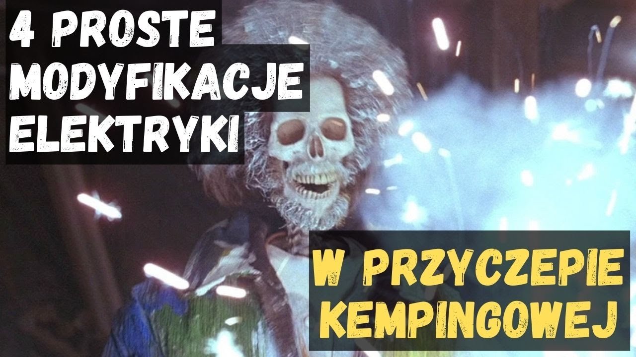 4 proste i tanie przeróbki instalacji elektrycznej w przyczepie kempingowej