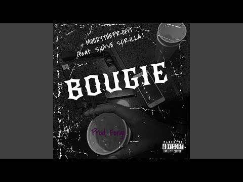 Bougie (feat. Suave Scrilla)