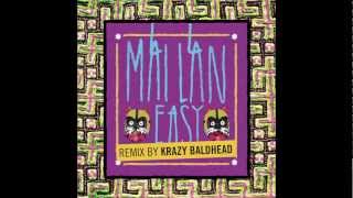 MAI LAN - EASY [KRAZY BALDHEAD REMIX]