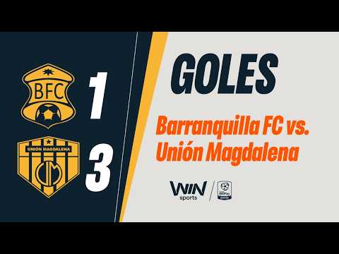 Barranquilla FC vs. Unión Magdalena (goals) | BetPlay Dimayor Tournament 2026-1 | Matchday 8