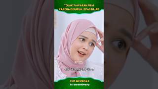 Download lagu RESPECT! Cut Meyriska Tolak Film Tanpa Hijab #shorts #cutmeyriska mp3