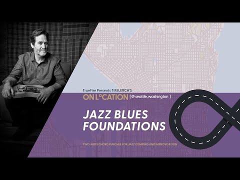 🎸 Tim Lerch's On Location: Jazz Blues Foundation - Intro - Guitar Lessons
