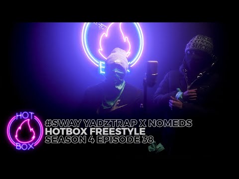 #Sway YadzTrap x Nomeds - Hotbox Freestyle [S4:E38] | @GTK.ENT (4K)