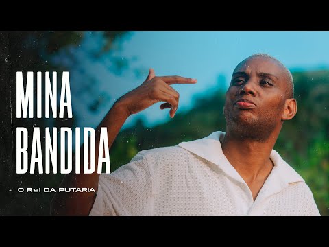 MINA BANDIDA - MC GW, ZÉ FELIPE E CHEFIN