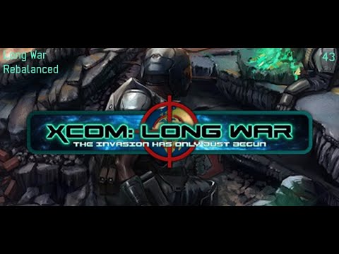 XCOM: Long War (Un)Rebalanced - Part 43