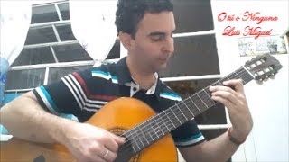 O tú o ninguna Luis Miguel cover guitarra fingerstyle