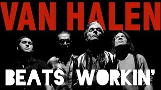 Van Halen - Beats Workin&#39; (Vinyl Mix)