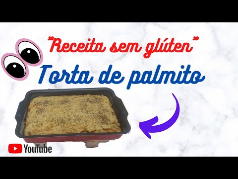 Torta se palmito sem glúten | Portugese recipes | Brazil recipes