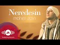 Maher Zain - Neredesin (Turkish-Türkçe ...