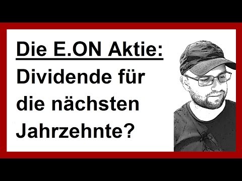 Aktien für Anfänger: Eon - Energie für die nächsten Jahrzehnte?