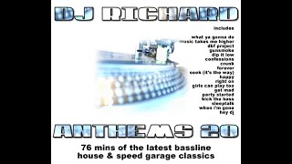 DJ Richard - Anthems Vol20 - Bassline House, UK Garage and Speed Garage 70min mix 2004