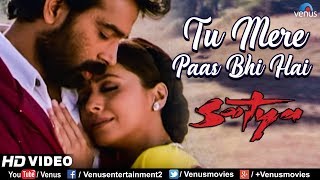 Tu Mere Paas Bhi Hai - HD VIDEO |Satya| Urmila Matondkar &amp; J.D Chakravarthy| Bollywood Romantic Song
