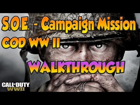 CALL OF DUTY WW2 Walkthrough Gameplay Part 4 - S.O.E. - Campaign Mission 4