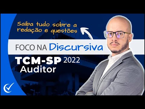 Foco na Discursiva TCM-SP (2022) pós-edital - Auditor de Controle Externo (Todas as Áreas) - Vunesp