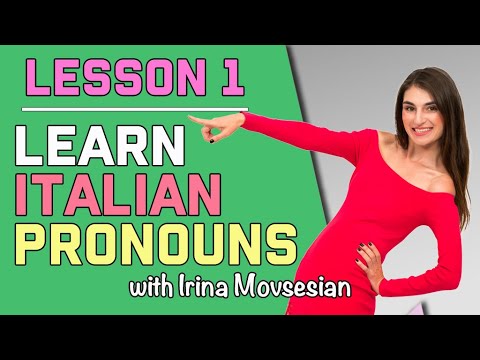Learn ITALIAN PRONOUNS with Irina Movsesian / PRONOMI ITALIANI