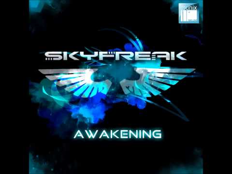 Skyfreak - Awakening (Original Mix)