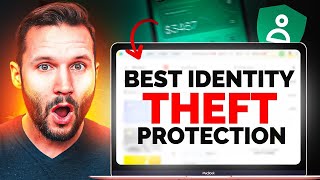 Best Identity Theft Protection: Why I Signed Up For This One