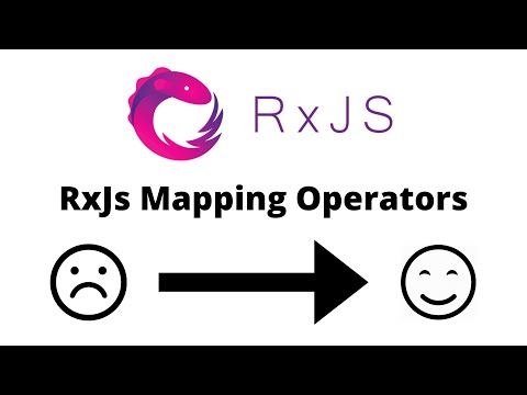 RxJs Mapping Operators Made Easy