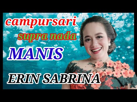 MANIS || ERIN SABRINA FT KARNO PETRUK || SUPRA NADA INDONESIA@supriyantoofficial