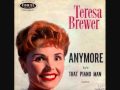 Teresa Brewer - Anymore (1960)