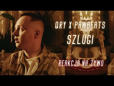 Qry x Pawbeats "Szlugi" | REAKCJA NA ŻYWO 🔴