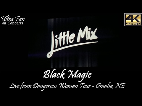 Little Mix - Black Magic Live from Dangerous Woman Tour Omaha
