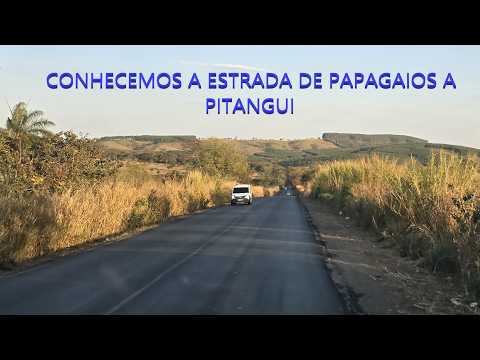 VIAJAMOS DE PAPAGAIOS A PITANGUI PELA MG-423