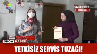 Yetkisiz servis tuzağı!