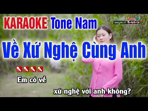 VỀ XỨ NGHỆ CÙNG ANH Karaoke Tone Nam | Âm Thanh Tách Nhạc 2Fi - Nhạc Sống Thanh Ngân