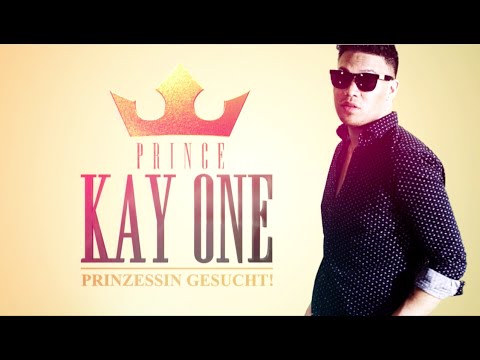 Prince Kay One - Prinzessin gesucht!