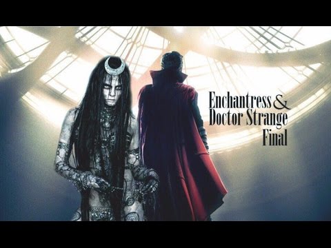 Enchantre & Doctor Strange - Final