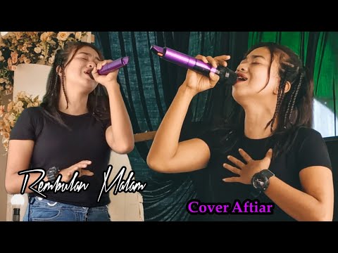 Lagu Dangdut ..!!! Rembulan Malam Cover Aftiar - Annisa Music