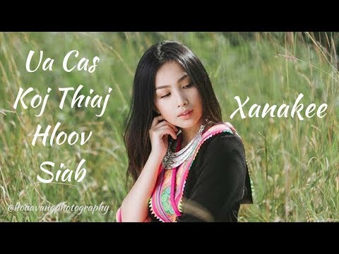 Ua Cas Koj Thiaj Hloov Siab by Xanakee #hmongsong #hmongmusic
