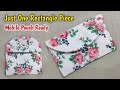 JUST ONE RECTANGLE PIECE OF FABRIC Beautiful Mobile Pouch Bag Is Ready Purse Making Pouch