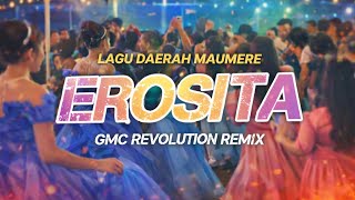 Download lagu EROSITA ~ LAGU DAERAH MAUMERE [ GMC REVOLUTION REMIX ] PESTA TIMUR 💃🏻 mp3