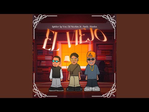 El Viejo (feat. Luister La Voz, ANDY ALASKA, Dj Nicolas Jr) (En Vivo)