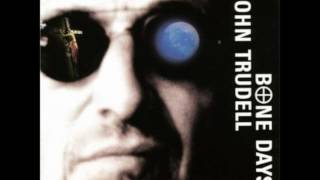 Sorry Love -John Trudell (Bone Days)