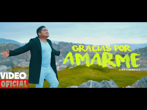 Corazon Guerrero Internacional - Gracias Por Amarme - Uver Chambilla (𝙑𝙞𝙙𝙚𝙤 𝙤𝙛𝙞𝙘𝙞𝙖𝙡)