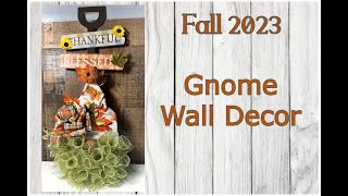 Fall 2023: Gnome Wall Decor