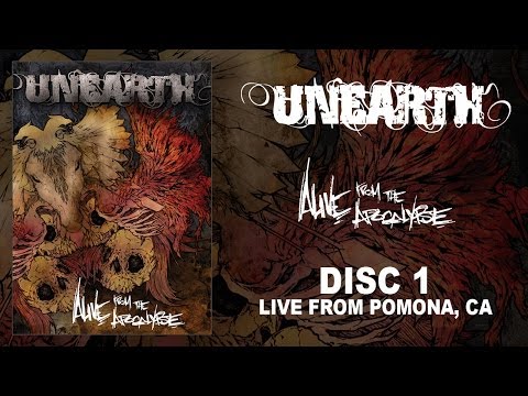 Unearth - Alive from the Apocalypse - DVD 1 - Live from Pomona, CA (OFFICIAL)