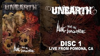 Unearth "Alive from the Apocalpyse" DVD 1 - Live from Pomona, CA (OFFICIAL)