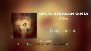Download lagu Anima - Cinta Katakan Cinta mp3 Download lagu Anima - Cinta Katakan Cinta mp3